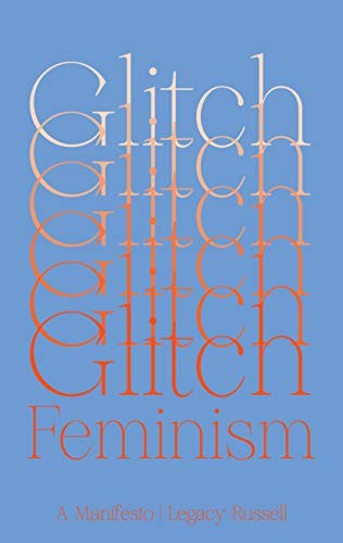 Legacy Russell: Glitch Feminism (Paperback, Verso)