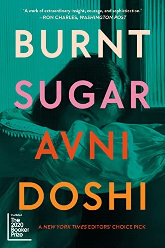 Avni Doshi: Burnt Sugar (2022, Abrams, Inc., Harry N. Abrams)