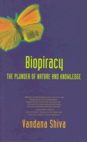 Vandana Shiva: Biopiracy (1997, South End Press)