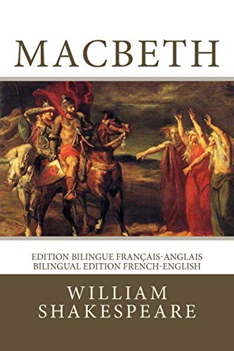 William Shakespeare, Atlantic Editions, François-Victor Hugo, François Guizot: Macbeth (Paperback, 2018, CreateSpace Independent Publishing Platform, Createspace Independent Publishing Platform)