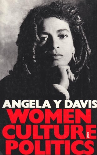 Angela Y. Davis: Women, Culture and Politics (Paperback, Women's Press Ltd,The, The Women's Press Ltd)