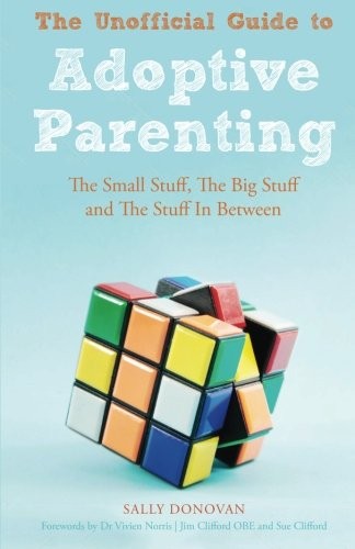 Sally Donovan: The Unofficial Guide to Adoptive Parenting (Paperback, Jessica Kingsley Publishers)