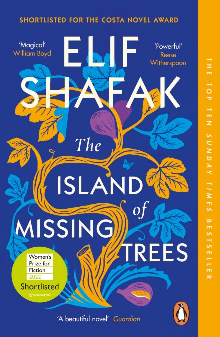 Elif Shafak: Island of Missing Trees (2022, Penguin Books, Limited)