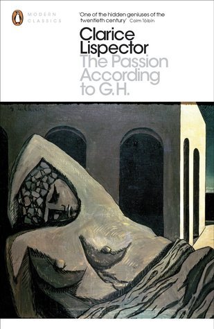 Clarice Lispector: The Passion According to G. H (Paperback, 2014, Penguin)