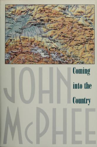 John McPhee: Coming into the country (1991, Noonday Press)