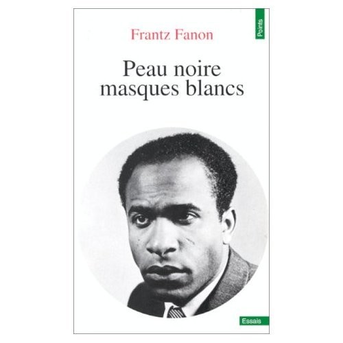 Frantz Fanon: Peau Noire / Masques Blancs (Paperback, French language, French & European Pubns)