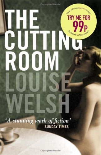 Louise Welsh: Cutting Room (Wts Discover 99p (2003, Canongate Books)