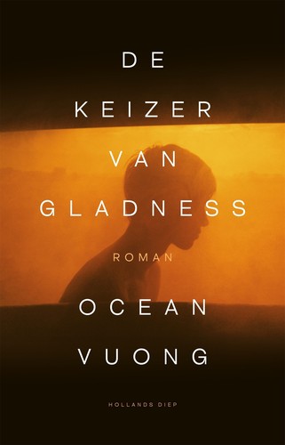 Ocean Vuong: De keizer van Gladness (Paperback, Dutch language, Hollands Diep)