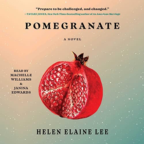 Helen Elaine Lee: Pomegranate (AudiobookFormat, Simon & Schuster Audio and Blackstone Publishing)