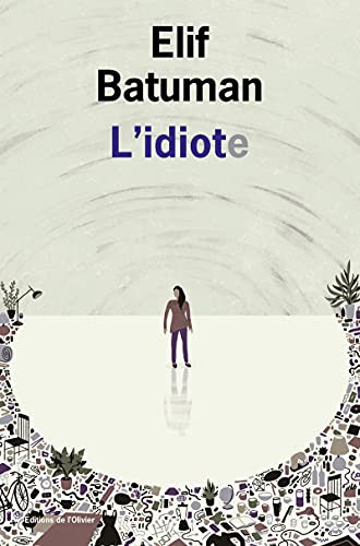 Elif Batuman, Manuel Berri: L'Idiote (Paperback, French language, OLIVIER)