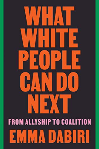 Emma Dabiri: What White People Can Do Next (Paperback, Harper Perennial)