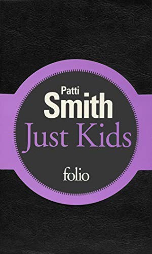 Patti Smith, Héloïse Esquié: Just Kids (GALLIMARD, FOLIO)