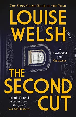 Louise Welsh: Second Cut (2023, Canongate Books)