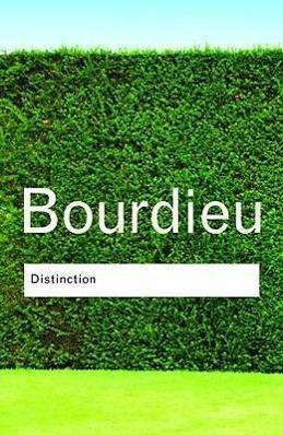 Pierre Bourdieu: Distinction