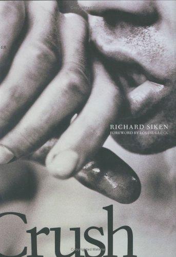 Richard Siken, Richard Siken: Crush (2004, Yale University Press)