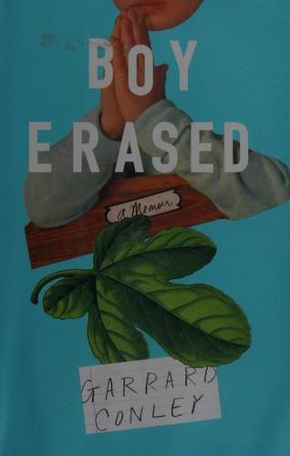 Garrard Conley: Boy Erased (2016)