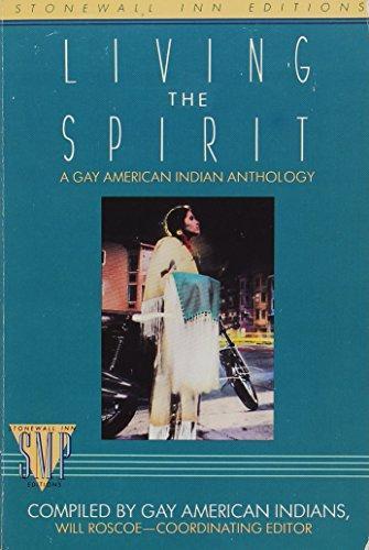 Will Roscoe: Living the Spirit: A Gay American Indian Anthology