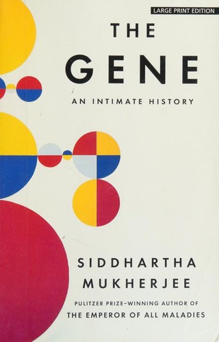 Siddhartha Mukherjee: The Gene (Paperback, 2017, Large Print Press)