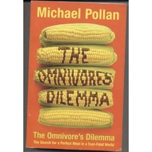 Michael Pollan: The Omnivore's Dilemma (Penguin Books)