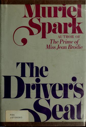 Muriel Spark: The driver's seat (Hardcover, 1970, Knopf)