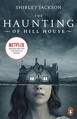 Shirley Jackson: The Haunting of Hill House: Now the Inspiration for a New Netflix Original Series (Paperback, Penguin Classics)