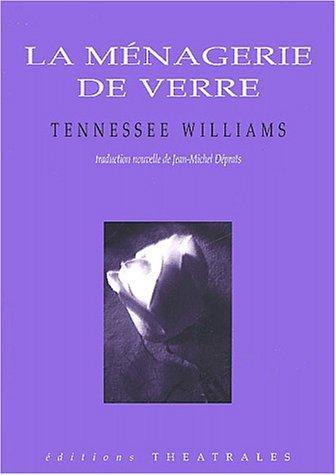 Tennessee Williams: La ménagerie de verre (Paperback, French language, Theatrales)
