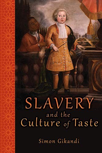 Simon Gikandi: Slavery and the Culture of Taste (Paperback, Princeton University Press)