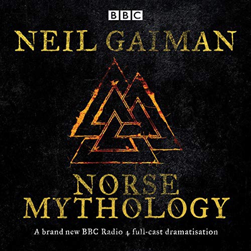 Neil Gaiman: Norse Mythology (AudiobookFormat, BBC Physical Audio)