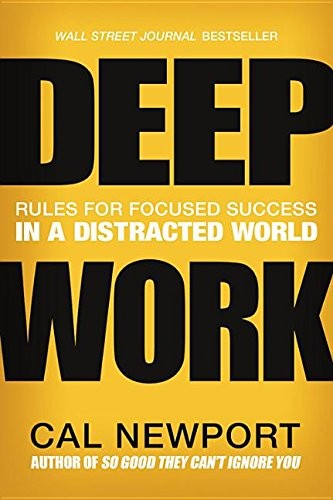 Cal Newport: Deep Work (Paperback, Grand Central Publishing)