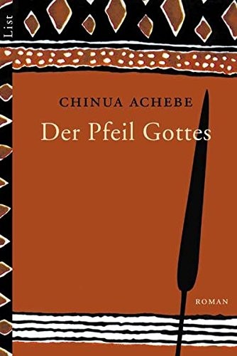 Chinua Achebe: Der Pfeil Gottes (Paperback, Ullstein Taschenbuchvlg.)