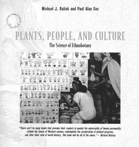 Michael J. Balick, Paul Alan Cox: Plants, People, and Culture (Paperback, W.H. Freeman & Company)