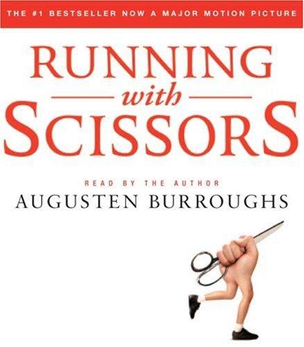 Augusten Burroughs: Running with Scissors (AudiobookFormat, Audio Renaissance)