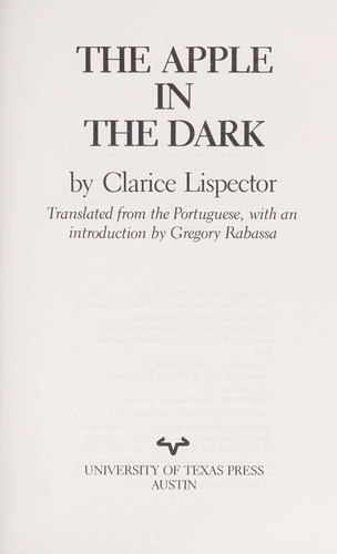 Clarice Lispector: The apple in the dark (1986, University of Texas Press)