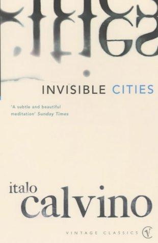 Italo Calvino: Invisible Cities (Paperback, 1997, Vintage Classics)
