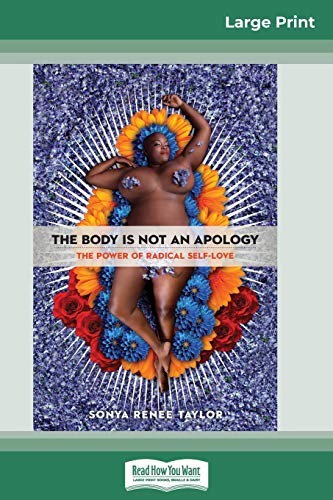 Sonya Renee Taylor: The Body Is Not an Apology (Paperback, ReadHowYouWant)