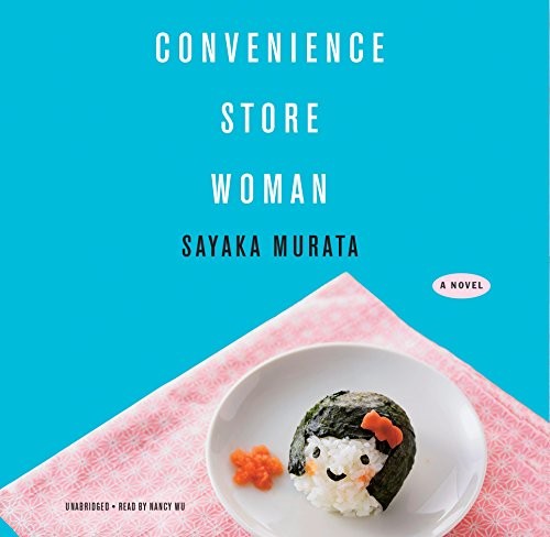 Sayaka Murata: Convenience Store Woman (AudiobookFormat, 2018, Blackstone Audio)