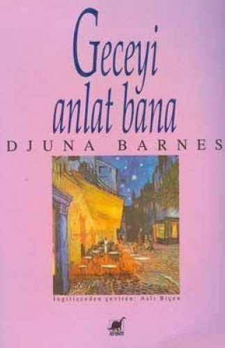 Djuna Barnes: Geceyi Anlat Bana (Paperback, Ayrinti Yayinlari)