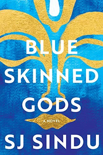 SJ Sindu: Blue-Skinned Gods (Hardcover, Soho Press)