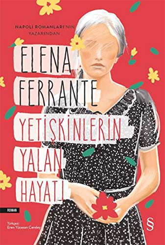 Elena Ferrante: Yetişkinlerin Yalan Hayatı (Paperback, Turkish language, Everest Yayınları)