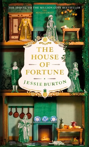 Jessie Burton: House of Fortune (2022, Pan Macmillan)