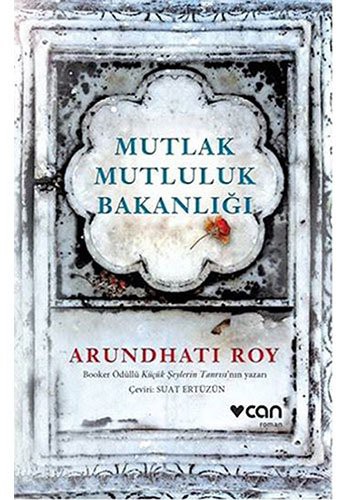 Arundhati Roy: Mutlak Mutluluk Bakanligi (Paperback, Can Yayinlari)