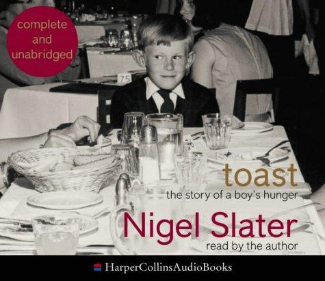 Nigel Slater: Toast (AudiobookFormat, HarperCollins Audio)