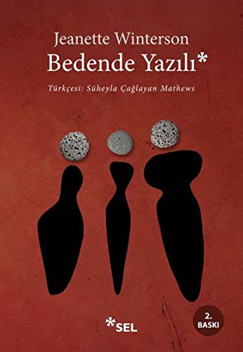 Jeanette Winterson: Bedende Yazılı (Paperback, Turkish language, Sel Yaynclk, Sel)