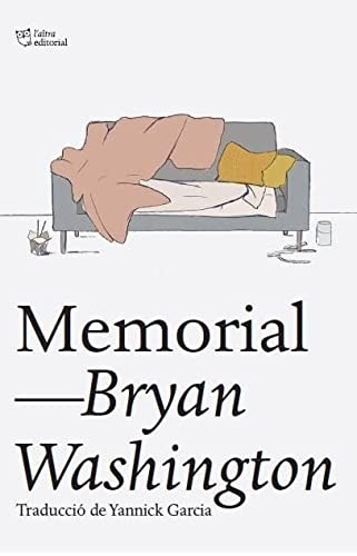 Bryan Washington, Yannick Garcia Porres: Memorial (Paperback, L´ALTRA, L'Altra Editorial)