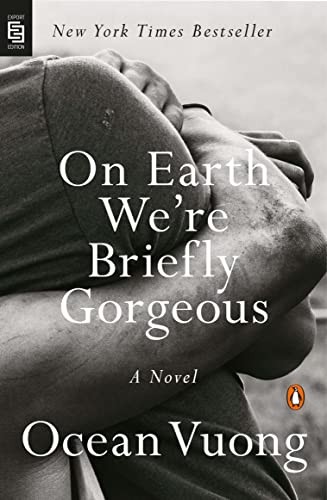 Ocean Vuong: On Earth We're Briefly Gorgeous (Paperback, Penguin Books)