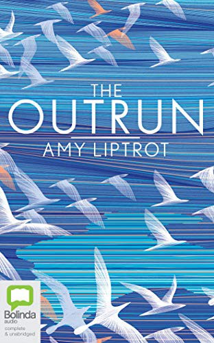 Amy Liptrot, Tracy Wiles: The Outrun (AudiobookFormat, Bolinda Audio)