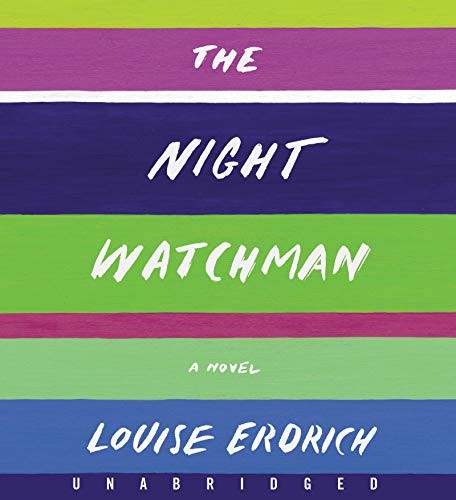 Louise Erdrich: The Night Watchman CD (AudiobookFormat, HarperAudio)