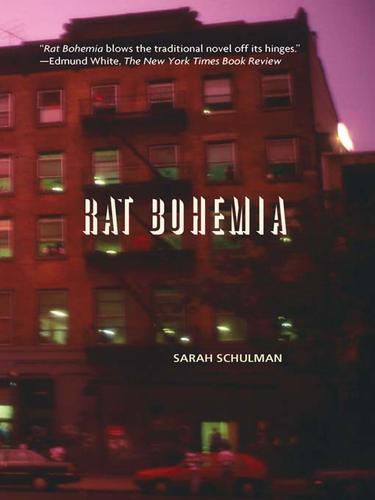 Sarah Schulman: Rat Bohemia (EBook, 2009, Arsenal Pulp Press)