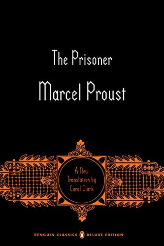 Marcel Proust, Clark, Carol, Christopher Prendergast: The Prisoner (Paperback, Penguin Classics)