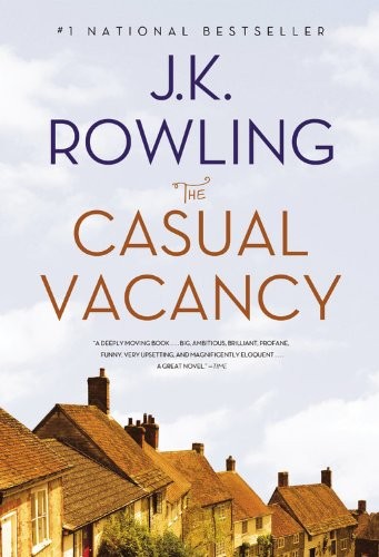 J. K. Rowling: The Casual Vacancy (Paperback, Back Bay Books, Little Brown and Company)